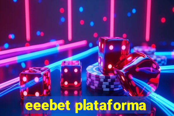 eeebet plataforma